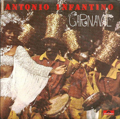 Antonio Infantino - Carnaval (7")