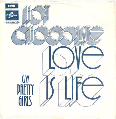 Hot Chocolate - Love Is Life (7", Single)
