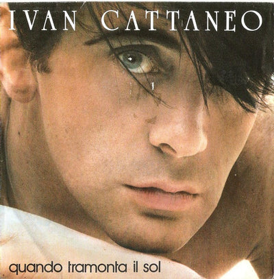 Ivan Cattaneo - Quando Tramonta Il Sol (7")