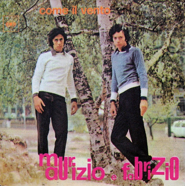 Maurizio E Fabrizio - Come Il Vento (7")