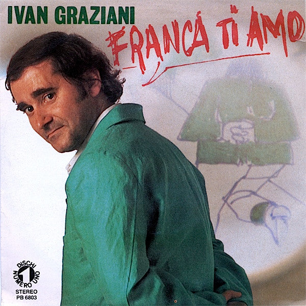 Ivan Graziani - Franca Ti Amo (7")
