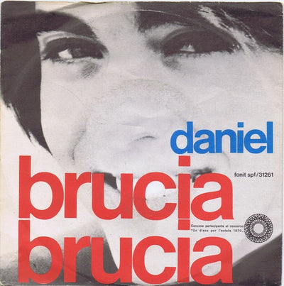 Daniel - Brucia Brucia (7")