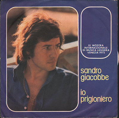 Sandro Giacobbe - Io Prigioniero (7")