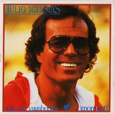Julio Iglesias - Sono Un Vagabondo / Momenti (7")