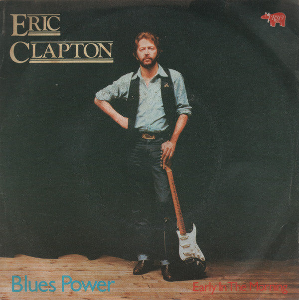 Eric Clapton - Blues Power (7")