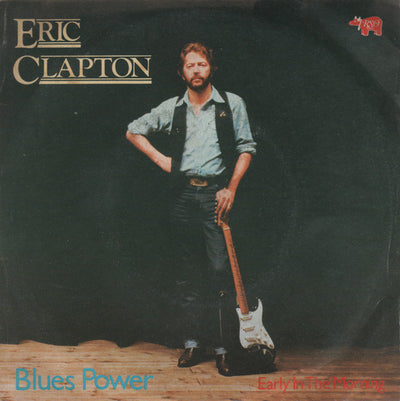 Eric Clapton - Blues Power (7")
