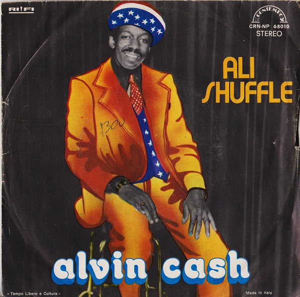 Alvin Cash - Ali Shuffle / Doing The Feeling (7")