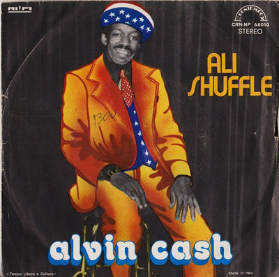Alvin Cash - Ali Shuffle / Doing The Feeling (7")