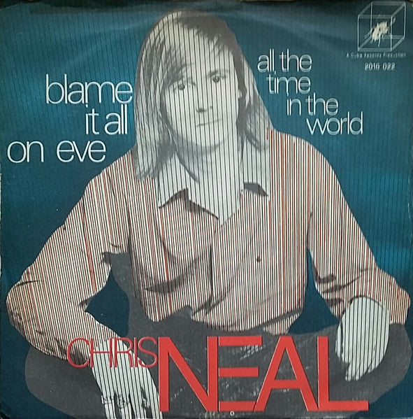 Chris Neal - Blame It All On Eve (7", Single)