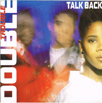 Double Trouble - Talk Back (7")