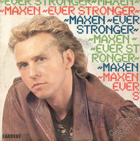Maxen - Ever Stronger (7", Single)