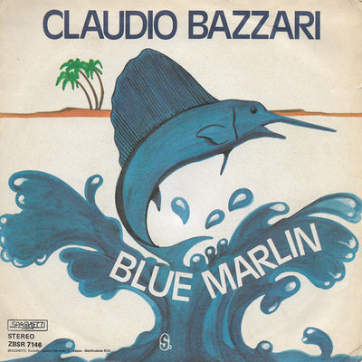 Claudio Bazzari - Blue Marlin (7")