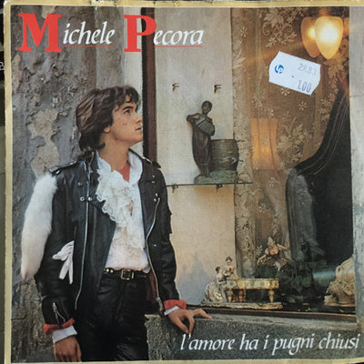 Michele Pecora - L'Amore Ha I Pugni Chiusi (7", Single)