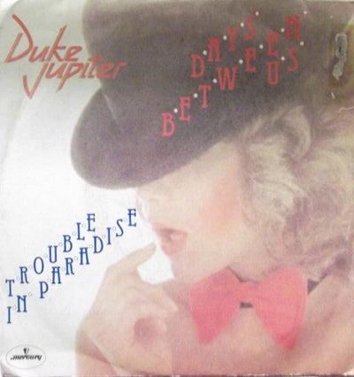 Duke Jupiter - Days Between Us / Trouble In Paradise (7")