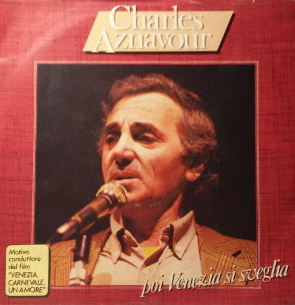 Charles Aznavour - Poi Venezia Si Sveglia (7")