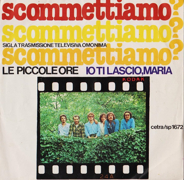 Le Piccole Ore - Scommettiamo? (7")