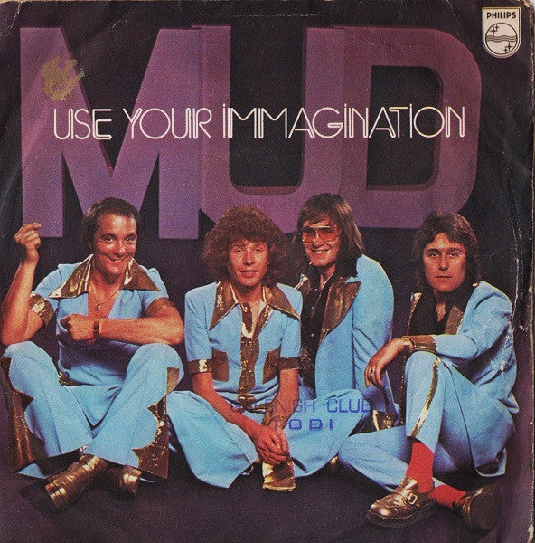 Mud - Use Your Imagination (7")