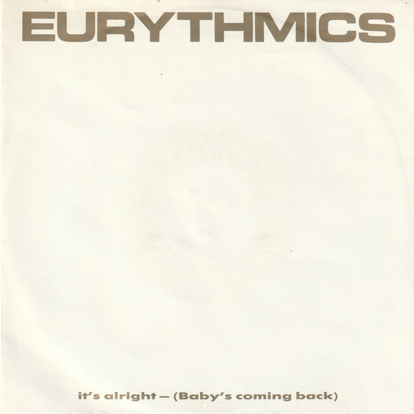 Eurythmics - It's Alright (Baby's Coming Back) (7", Single)