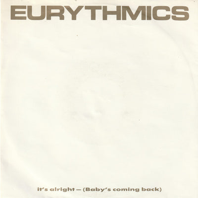 Eurythmics - It's Alright (Baby's Coming Back) (7", Single)