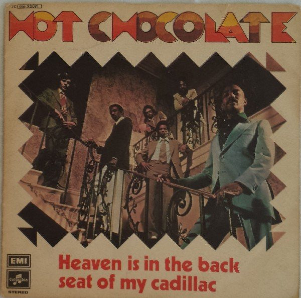 Hot Chocolate - Heaven Is In The Back Seat Of My Cadillac (7", Single)