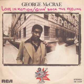 George McCrae - Love In Motion / Givin' Back The Feeling (7", Single)