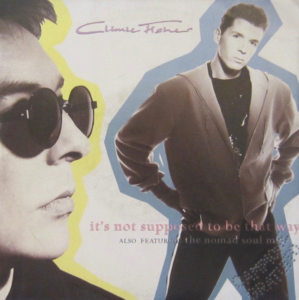 Climie Fisher - It's Not Supposed To Be That Way (7", Single)