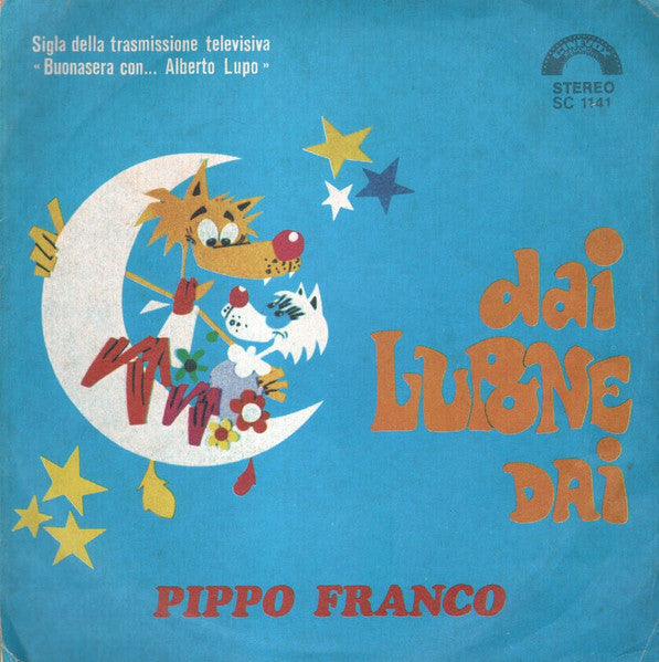 Pippo Franco - Dai Lupone Dai (7")