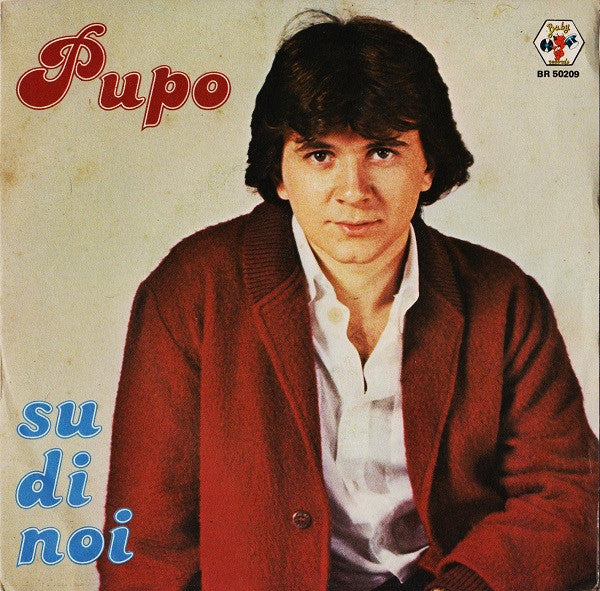 Pupo - Su Di Noi (7")