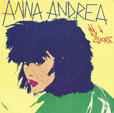 Anna Andrea - Il Cuore (7")
