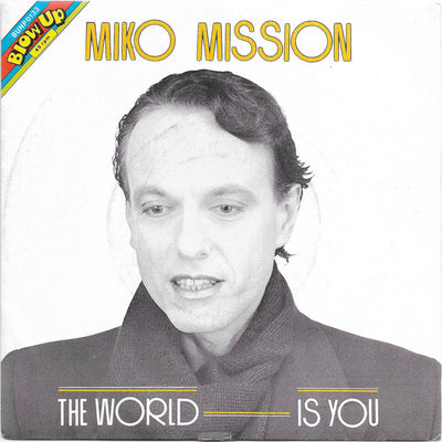 Miko Mission - The World Is You (7", Single)