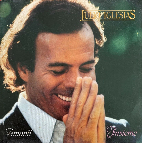 Julio Iglesias - Amanti / Insieme (7")