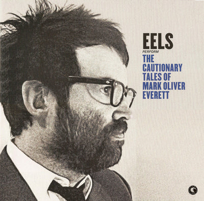 Eels - The Cautionary Tales Of Mark Oliver Everett (2LP, Clear, 180gr)