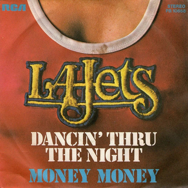 L. A. Jets - Dancin' Thru The Night / Money Money (7")