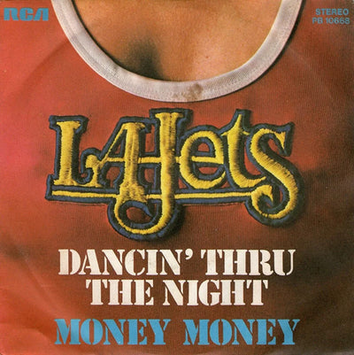 L. A. Jets - Dancin' Thru The Night / Money Money (7")