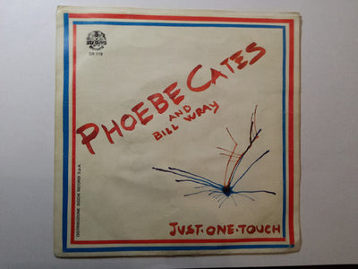 Phoebe Cates And Bill Wray - Just One Touch (7")