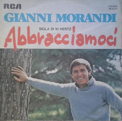 Gianni Morandi - Abbracciamoci (7")