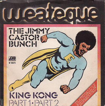 The Jimmy Castor Bunch - King Kong Part 1-Part 2 (7", Single)
