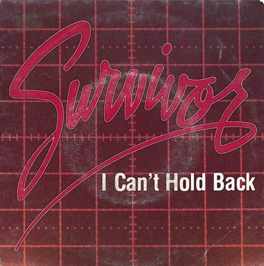 Survivor - I Can't Hold Back (7")