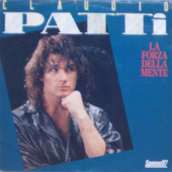 Claudio Patti - La Forza Della Mente (7")