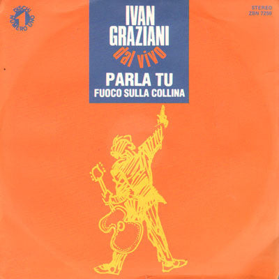 Ivan Graziani - Parla Tu (7")