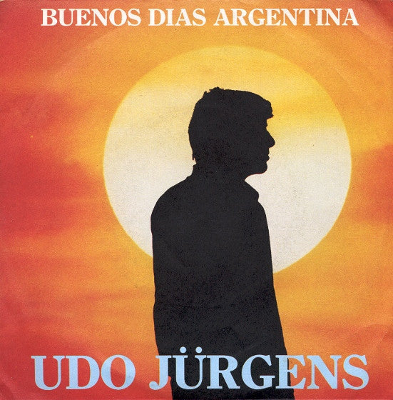 Udo Jürgens - Buenos Dias Argentina (7", Single)