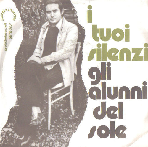 Gli Alunni Del Sole - I Tuoi Silenzi (7")