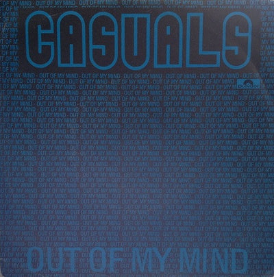 The Casuals - Out Of My Mind (7", Single)