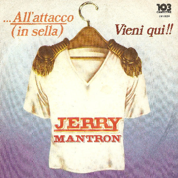 Jerry Mantron - ...All'Attacco (In Sella) (7")