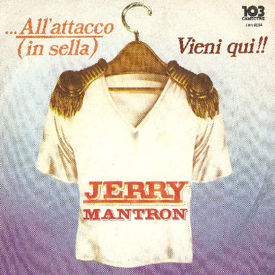 Jerry Mantron - ...All'Attacco (In Sella) (7")