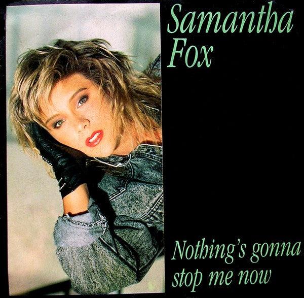 Samantha Fox - Nothing's Gonna Stop Me Now (7", Single)