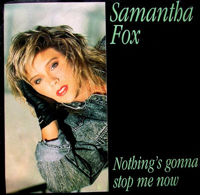 Samantha Fox - Nothing's Gonna Stop Me Now (7", Single)