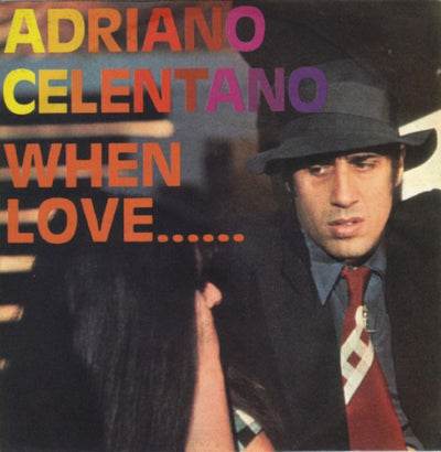 Adriano Celentano - When Love... (7", Single)