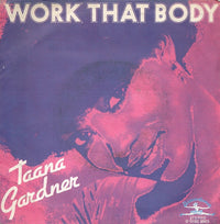 Taana Gardner - Work That Body (7", Single)