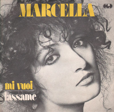 Marcella Bella - Mi Vuoi / Lassame (7")